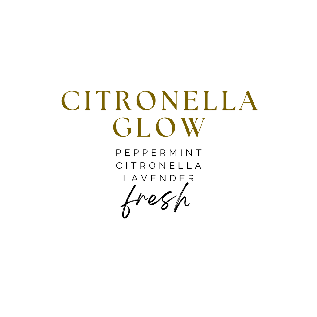 Citronella Glow - Fresh