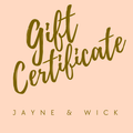 Jayne & Wick Digital Gift Card