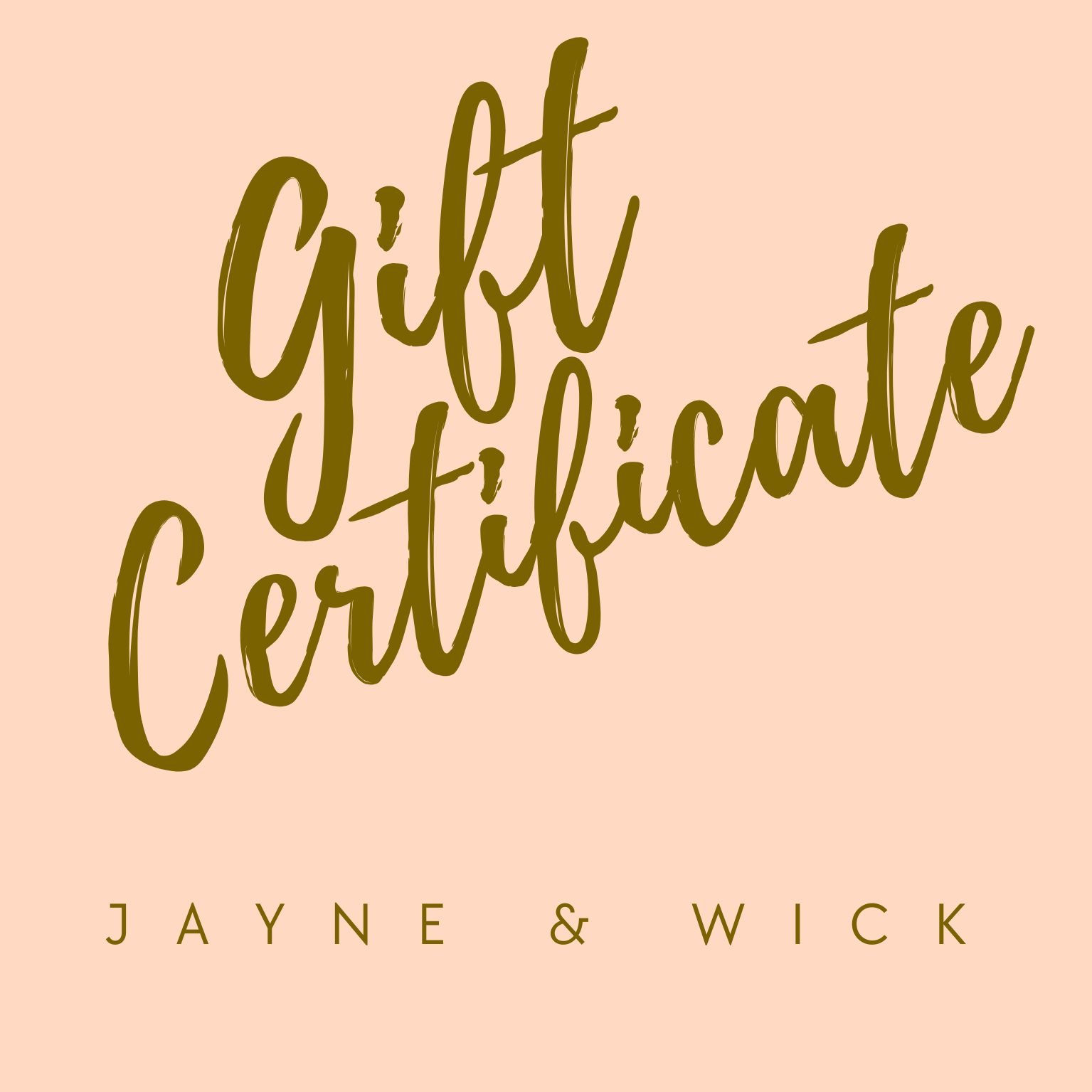 Jayne & Wick Digital Gift Card